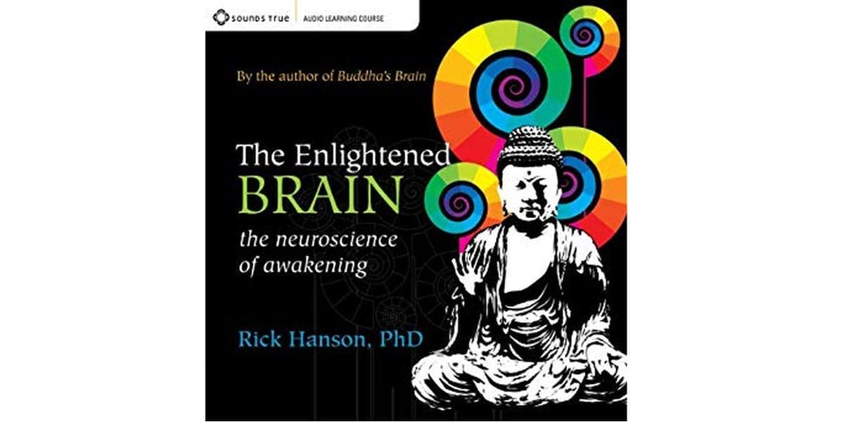 Book cover of The Enlightened Brain by Rick Hanson with colorful spirals and Buddha illustration.