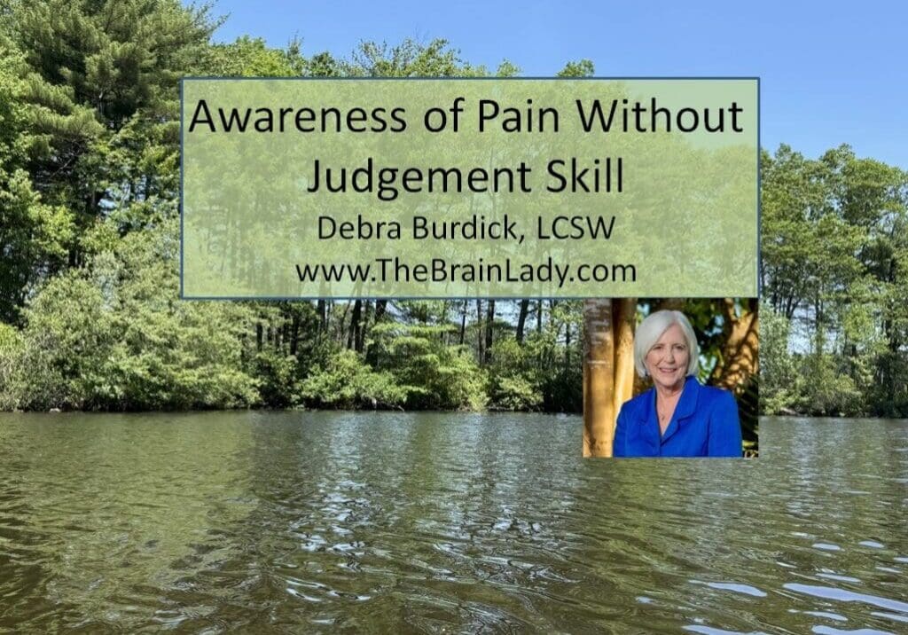 Awareness of Pain wo Judgement Skill