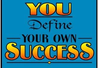 You define your own success